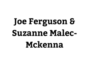 Joe Ferguson & Suzanne Malec-Mckenna