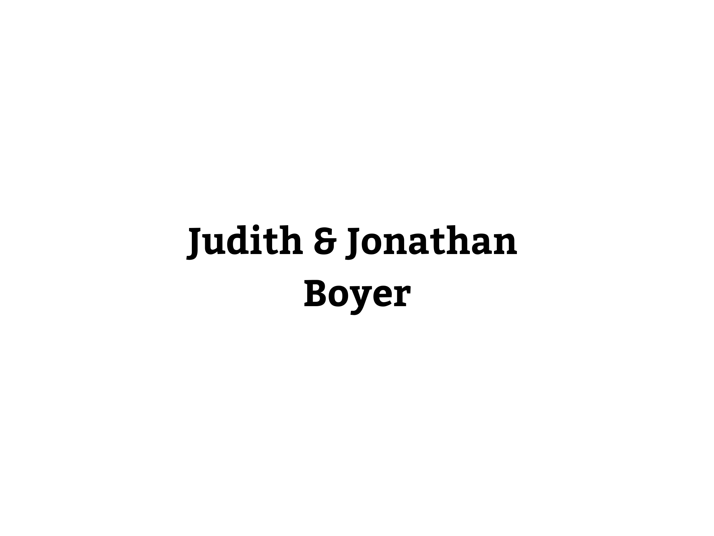 Judith & Jonathan Boyer Text displaying names "Judith & Jonathan Boyer" in black on a white background.